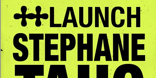 The Launch of Stephane Taho primary image