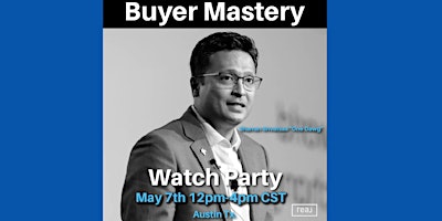 Primaire afbeelding van Buyer Mastery Watch Party & Happy Hour | Realtors & Real Estate Agents