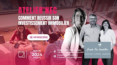 ATELIER'NEC Comment réussir mon investissement immobilier