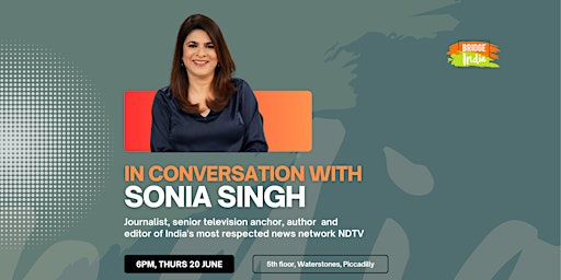 Imagem principal do evento In Conversation With: Sonia Singh, NDTV