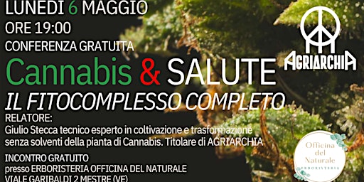 Image principale de Conferenza Gratuita a Mestre : Cannabis & SALUTE - Il Fitocomplesso Completo