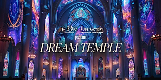 hOm & Fuse Factory present: Dream Temple  primärbild