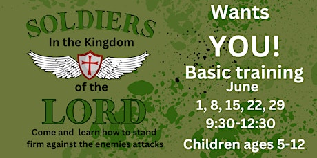 Kingdom Children's Camp- Soldiers in the Kingdom of the Lord