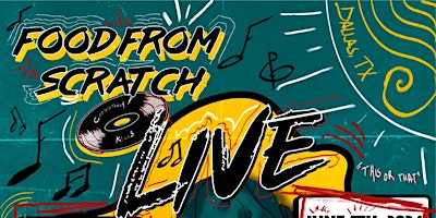 Hauptbild für Food From Scratch LIVE