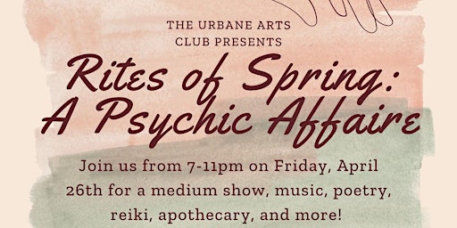 Imagem principal do evento "Rites of Spring: A Psychic Affaire"