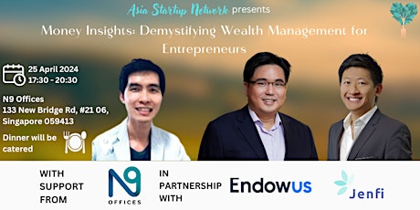 (Sold out) Money Insights: Demystifying Wealth Management for Entrepreneurs