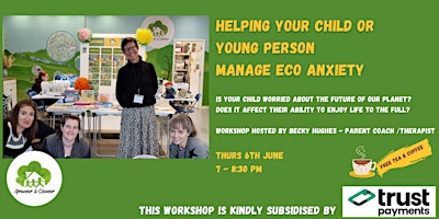 Hauptbild für Helping your Child or Young person Manage Eco Anxiety