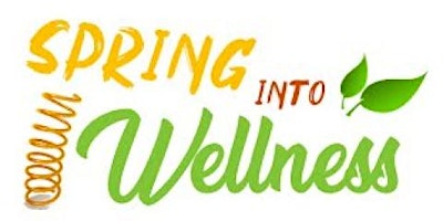 Primaire afbeelding van Spring into Wellness Fair