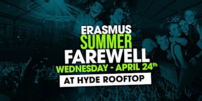 Erasmus Summer Goodbye Party at Hyde - €3.50 Drinks primary image