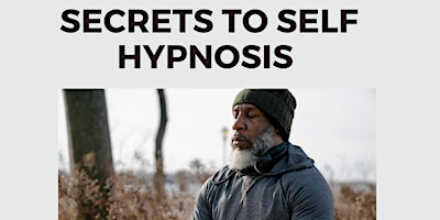 Imagem principal do evento Secrets to Self Hypnosis