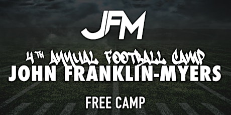 John Franklin Myers - 4th Annual Football Camp (DAY 1: 9th - 12th grade)