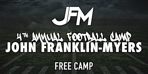 Primaire afbeelding van John Franklin Myers - 4th Annual Football Camp (DAY 2: 1st - 8th grade)