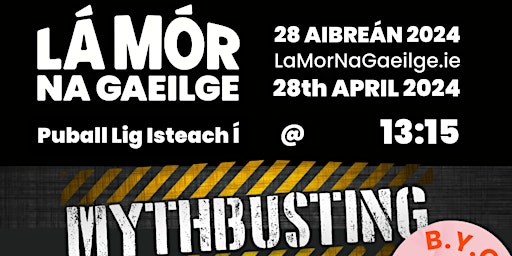 Imagem principal do evento Lá Mór na Gaeilge - Mythbusting Gaeilge