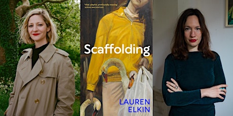 Lauren Elkin & Octavia Bright: Scaffolding