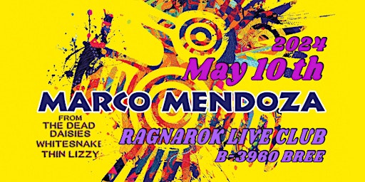 Imagem principal do evento MARCO MENDOZA @RAGNAROK LIVE CLUB,B-3960 BREE