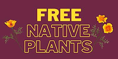 Imagem principal do evento FREE PLANT SATURDAY! - California Native Plant Nursery Volunteering