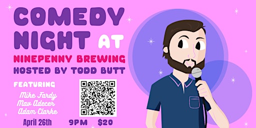 Image principale de Comedy Night at Ninepenny Brewing ! April 26th
