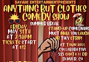 Primaire afbeelding van The Anything But Clothes Comedy Show: SUMMER BREAK!