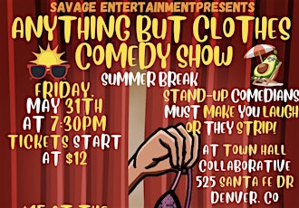 The Anything But Clothes Comedy Show: SUMMER BREAK!
