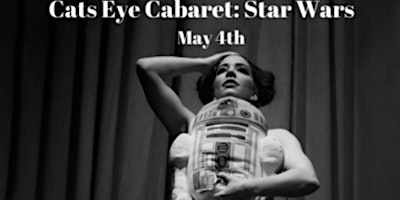 Imagem principal do evento Cats Eye Cabaret: Star Wars