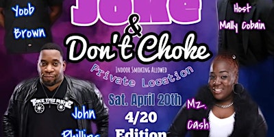 Imagem principal do evento Smoke & Don't Choke Comedy Show