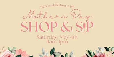 Imagem principal do evento Mother's Day Shop & Sip