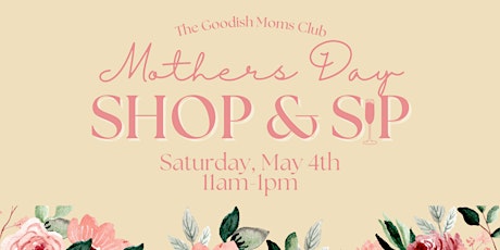 Mother's Day Shop & Sip