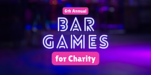Primaire afbeelding van 5th Annual Bar Games for Charity