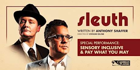 *Pay What You May & Sensory Inclusive* SLEUTH