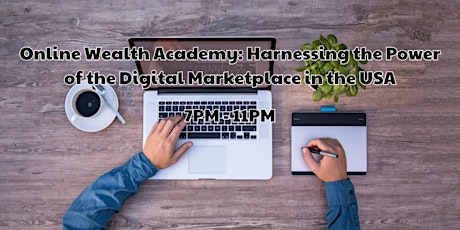 Online Wealth Academy: Harnessing the Power of the Digital Marketplace in t