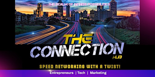 Imagem principal do evento The Connetion Hub: The Gateway to Connections & Collaborations!