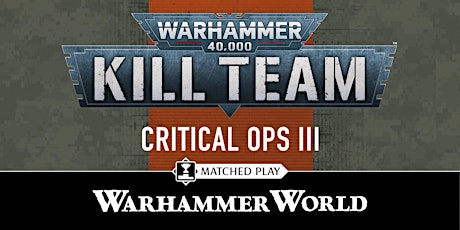 Weekday Warhammer: Kill Team Critical Ops III