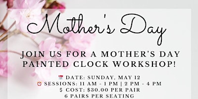 Primaire afbeelding van Mother's Day Painted Clock Paint Session