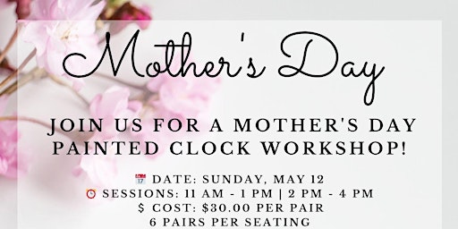 Imagem principal do evento Mother's Day Painted Clock Paint Session
