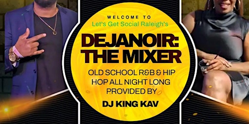 Image principale de DejaNoir: Old School R&B & Hip Hop Mixer