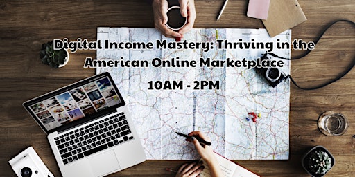 Digital Income Mastery: Thriving in the American Online Marketplace primary image