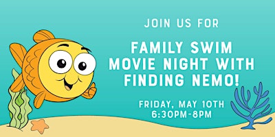 Imagem principal do evento Family Swim Movie Night with Finding Nemo