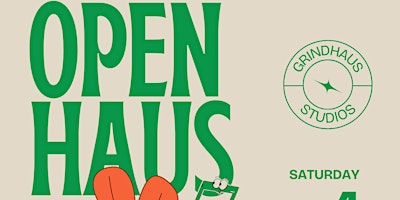 Grindhaus Studios Presents: Open Haus primary image