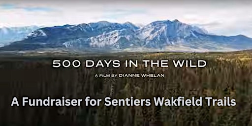 Hauptbild für Sentiers Wakefield Trails Fundraiser Film Night!