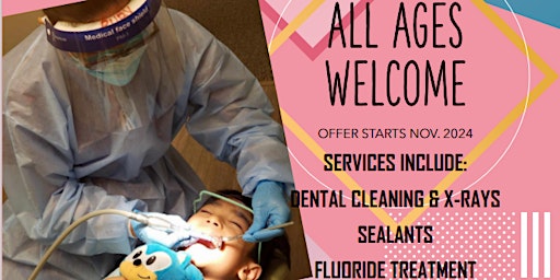 Primaire afbeelding van Sign-up for $20-All-In Dental Cleaning and X-rays (Offer starts Nov.2024, Ends May.2025)