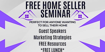 Primaire afbeelding van Free Home Seller Seminar