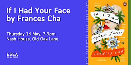 ESEA Book Club - May: If I Had Your Face by Frances Cha