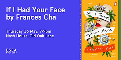 Immagine principale di ESEA Book Club - May: If I Had Your Face by Frances Cha 