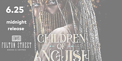 Immagine principale di Midnight Book Release - Children of Anguish and Anarchy by Tomi Adeyemi 