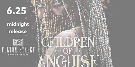 Imagem principal do evento Midnight Book Release - Children of Anguish and Anarchy by Tomi Adeyemi