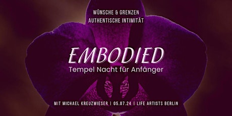 EMBODIED - Tempelnacht für Anfänger - Juli