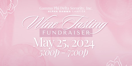 Alpha Gamma Wine Tasting Fundraiser