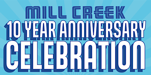 Imagem principal de Mill Creek Brewing Co. 10 Year Anniversary Party