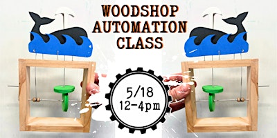 Primaire afbeelding van Woodshop: Whale Automation Class