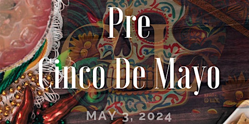 Primaire afbeelding van Pre-Cinco De Mayo